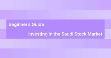 The Beginner’s Guide to Investing in the Saudi Stock Market