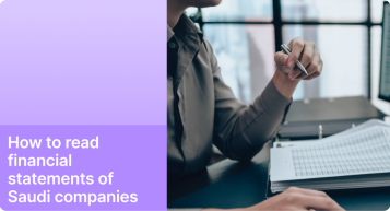 How to Read Financial Statements of Saudi Companies: A Saudi Investor’s Guide