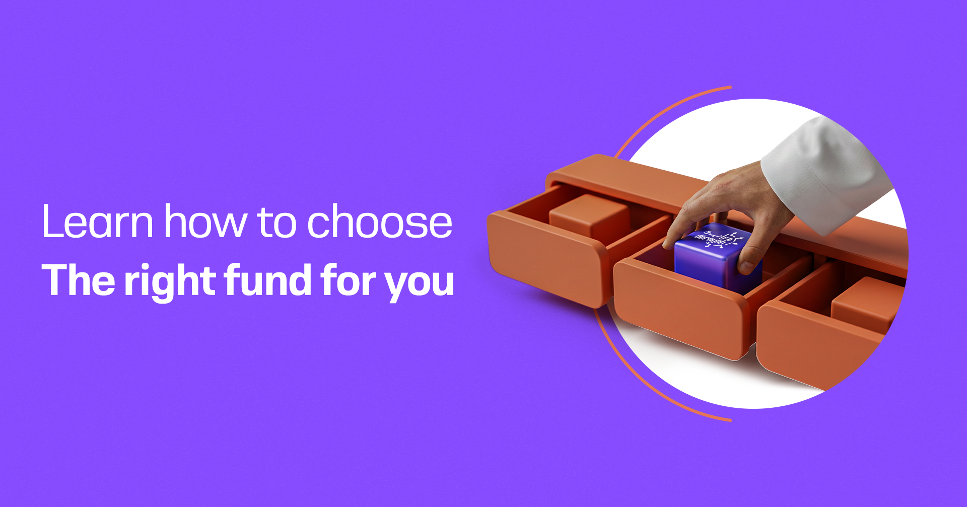 Investing in Funds: How to Choose a Fund Without Getting Overwhelmed
